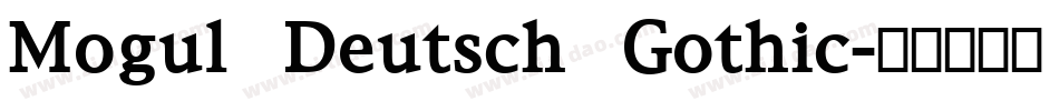 Mogul Deutsch Gothic字体转换